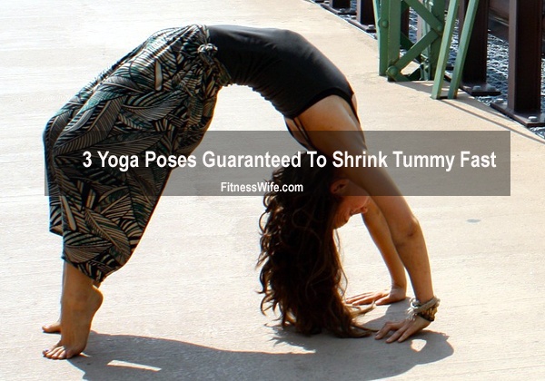 3 Yoga Poses Guaranteed To Shrink Tummy Fast #yoga #yogaposes #fitness