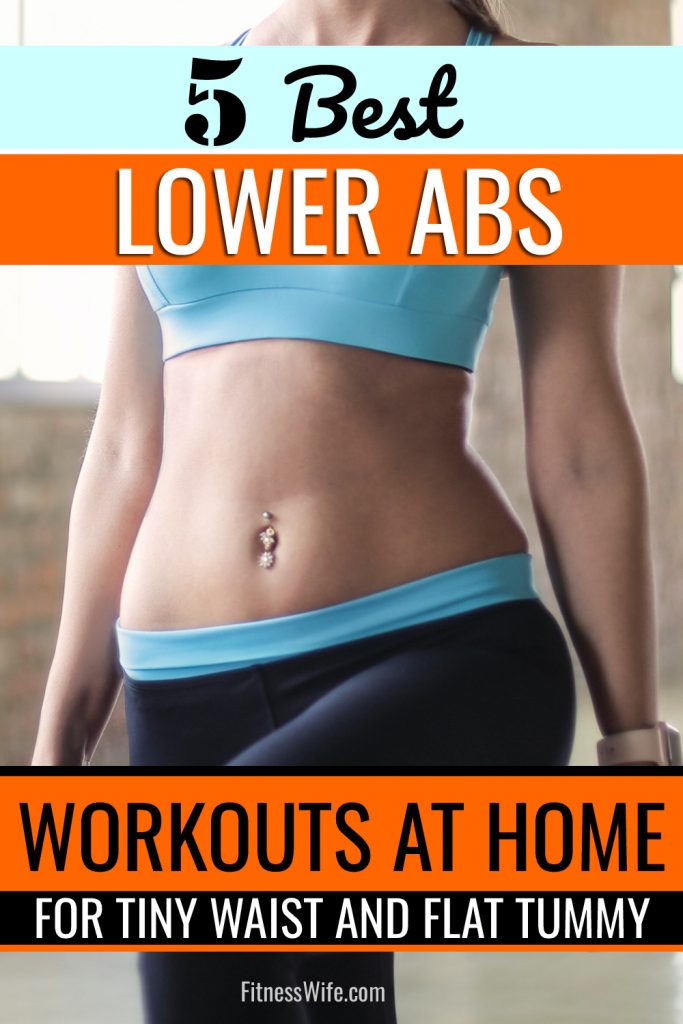 5 Lower Abdomen Workouts for Women at Home to Have Tiny Waist