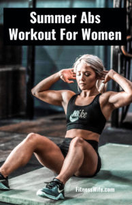 Summer Abs Workout For Women - Fitness Wife