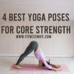4 Best Yoga Poses for Core Strength: Beginners Yoga