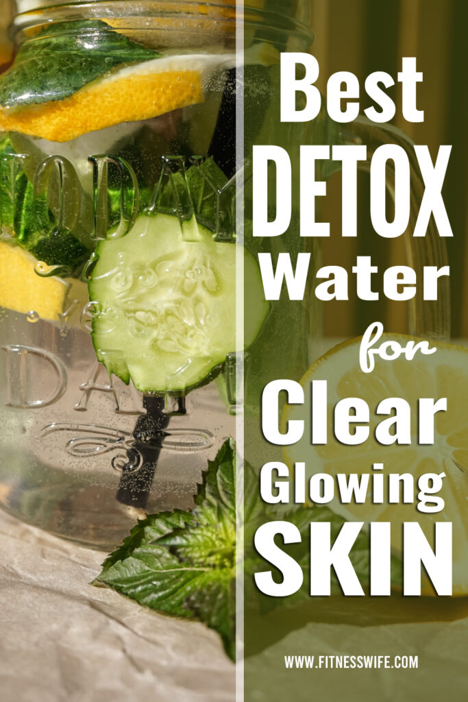 Best Detox Water Recipe For Beautiful Glowing Skin
