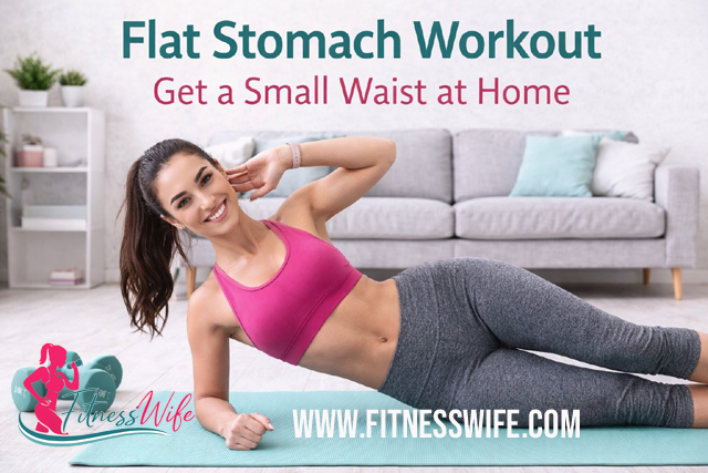 Flat Stomach Workout Get a Small Waist at Home